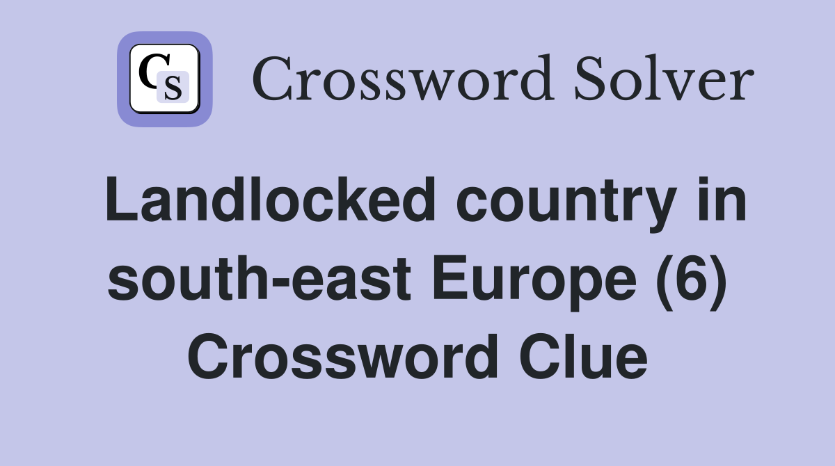 landlocked east african country crossword clue 6 letters